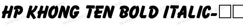 HP Khong Ten Bold Italic字体转换